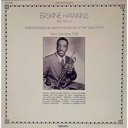 Erskine Hawkins And His Orchestra Original Broadcast Performances Live At The "Blue Room", New York May 1945 Vinyl LP USED