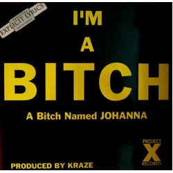 A Bitch Named Johanna I'm A Bitch Vinyl 12" USED