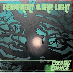 Permanent Clear Light Cosmic Comics Vinyl LP USED