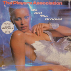 The Players Association We Got The Groove! Vinyl LP USED