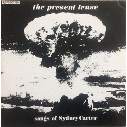 Reflection (7) The Present Tense (Songs Of Sydney Carter) Vinyl LP USED