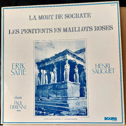 Erik Satie / Henri Sauguet La Mort De Socrate / Les Penitents En Maillots Roses Vinyl LP USED