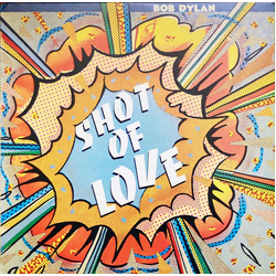 Bob Dylan Shot Of Love Vinyl LP USED