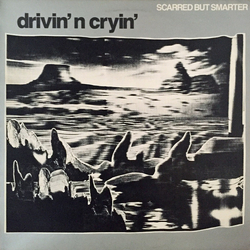 Drivin' N' Cryin' Scarred But Smarter Vinyl LP USED