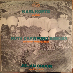 Karl Korte / Ruth Crawford Seeger / Julian Orbon Matrix / Suite for Wind Quintet / Partita no. 2 Vinyl LP USED