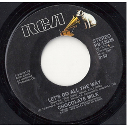 Chocolate Milk (2) Let's Go All The Way Vinyl 7" USED