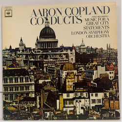 Aaron Copland / London Symphony Orchestra Aaron Copland Conducts: Music For A Great City / Statements Vinyl LP USED