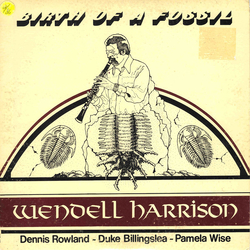 Wendell Harrison Birth Of A Fossil Vinyl LP USED