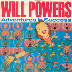 Will Powers Adventures In Success Vinyl 7" USED
