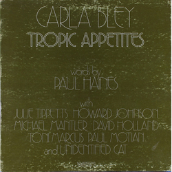 Carla Bley Tropic Appetites Vinyl LP USED