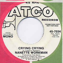 Nanette Workman Crying Crying USED VINYL 7INCH 45 RPM PROMO