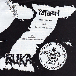 Patareni / Buka (3) Stop The War And Bring The Noise Vinyl 7" USED