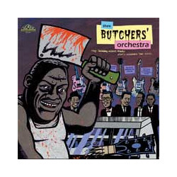 Thee Butchers' Orchestra Stop Talking About Music (Let's Celebrate That Shit!) Vinyl LP USED