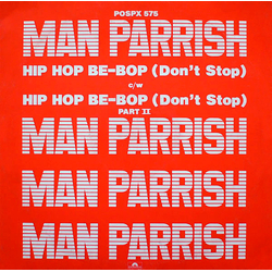 Man Parrish Hip Hop, Be Bop (Don't Stop) Vinyl 12" USED