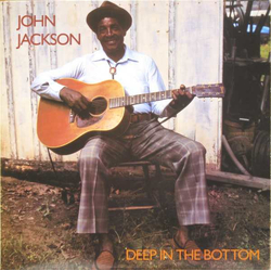 John Jackson (4) Deep In The Bottom Vinyl LP USED