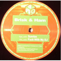 Brisk & Ham Sunrize / Fuck With My DJ Vinyl 12" USED