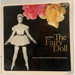 Josef Bayer / The Prague Symphony Orchestra / Bohumil Gregor The Fairy Doll Vinyl LP USED