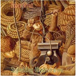 Robert Wyatt Shipbuilding / Memories Of You Vinyl 7" USED
