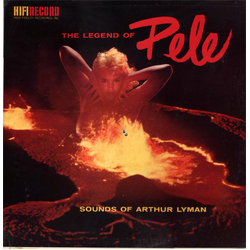 Arthur Lyman The Legend Of Pele Vinyl LP USED