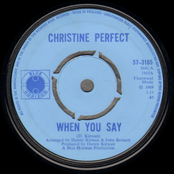 Christine Perfect When You Say Vinyl 7" USED