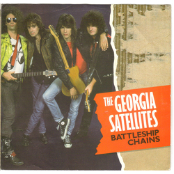 The Georgia Satellites Battleship Chains Vinyl 7" USED