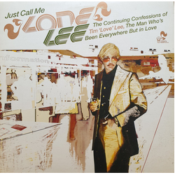 Tim "Love" Lee Just Call Me Lone Lee (The Continuing Confessions Of Tim 'Love' Lee, The Man Who's Been Everywhere But In Love) Vinyl LP USED