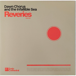 Dawn Chorus and the Infallible Sea Reveries Vinyl LP USED
