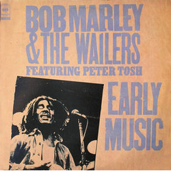 Bob Marley & The Wailers / Peter Tosh Early Music Vinyl LP USED