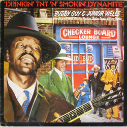 Buddy Guy / Junior Wells / Bill Wyman / Pinetop Perkins / Dallas Taylor / Terry Taylor (3) Drinkin'  T.N.T.  N' Smoking Dynamite Vinyl LP USED
