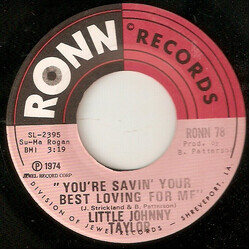 Little Johnny Taylor You're Savin' Your Best Loving For Me USED VINYL 7INCH 45 RPM SINGLE