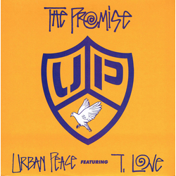 Urban Peace / T. Love The Promise Vinyl 7" USED
