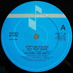 Richard Jon Smith Don't Go Walkin' Out That Door Vinyl 12" USED