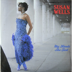 Susan Wells My Hands Are Tied Vinyl 12" USED