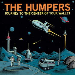 The Humpers Journey To The Center Of Your Wallet Vinyl LP USED