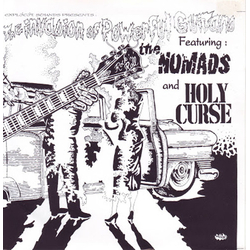 The Nomads (2) / Holy Curse The Invasion Of Powerful Guitars Featuring: The Nomads And Holy Curse Vinyl 7" USED