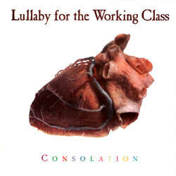 Lullaby For The Working Class Consolation USED VINYL 7INCH