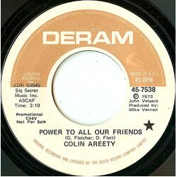 Colin Areety Power To All Our Friends USED VINYL 7INCH 45 RPM PROMO STYRENE