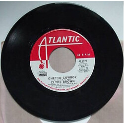 Clyde Brown (4) Ghetto Cowboy USED VINYL 7INCH 45 RPM SINGLE STEREO MONO