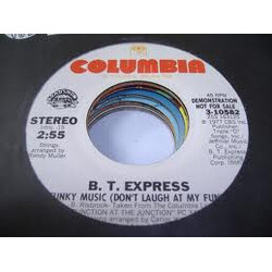 B.T. Express Funky Music (Don't Laugh At My Funk) USED VINYL 7INCH 45 RPM PROMO STEREO MONO