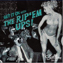 The Rip 'Em Ups Get It On With The Rip’em Ups! Vinyl 7" USED