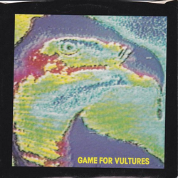 Game For Vultures Goin' My Way Vinyl 7" USED