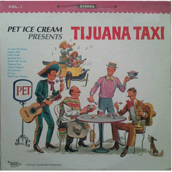 George Garabedian Pet Ice Cream Presents Tijuana Taxi Vinyl LP USED