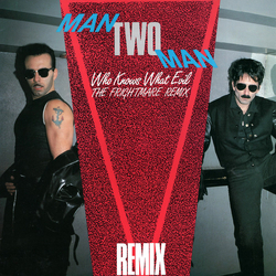 Man 2 Man Who Knows What Evil (The Frightmare Remix) Vinyl 12" USED