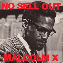 Malcolm X No Sell Out Vinyl 7" USED
