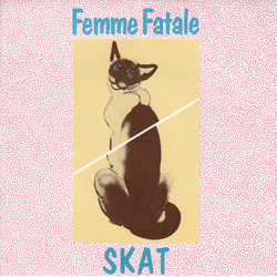 Skat (5) Femme Fatale Vinyl 7" USED