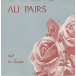 Au Pairs Diet / Its Obvious Vinyl 7" USED
