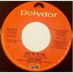 Clay Hunt Keep Me On Fire Vinyl 7" USED