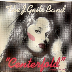 The J. Geils Band Centerfold Vinyl 7" USED