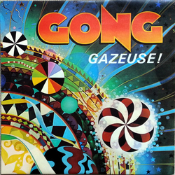 Gong Gazeuse! Vinyl LP USED