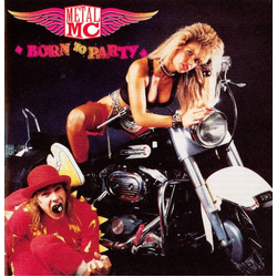 Metal MC Born To Party Vinyl LP USED